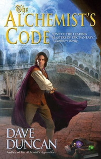 Dave Duncan — The Alchemist's Code