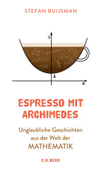 Stefan Buijsman; — Espresso mit Archimedes