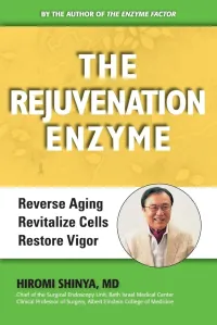 Hiromi Shinya — Rejuvenation Enzyme