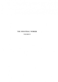 T. N. Whitehead — The Industrial Worker: A Statistical Study of Human Relations in a Group of Manual Workers, Volume II