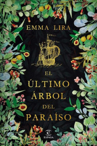 Emma Lira — El último árbol del paraíso