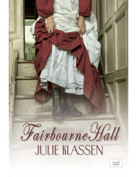 Julie Klassen — Fairbourne Hall