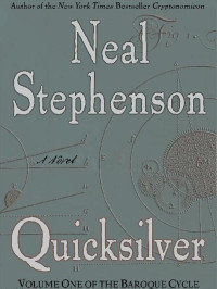 Neal Stephenson — Quicksilver