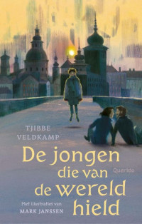 Tjibbe Veldkamp — De jongen die van de wereld hield