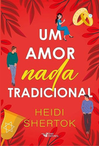 Heidi Shertok — Um amor nada tradicional