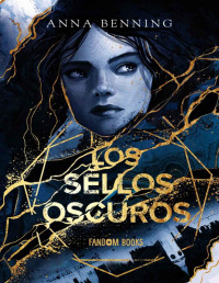 Anna Benning — Los Sellos Oscuros