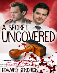 Edward Kendrick — A Secret Uncovered