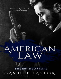 Camille Taylor — American Law (Law #2)