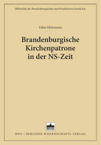 Hohrmann, Lilian — Brandenburgische Kirchenpatrone in der NS-Zeit