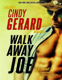 Cindy Gerard — Walk Away Joe