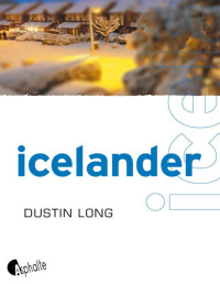 Dustin Long [Long, Dustin] — Icelander