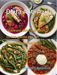 Vincenzo Raimondi — Dieta Anti-Aging