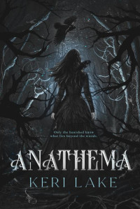 Keri Lake — Anathema (The Eating Woods)