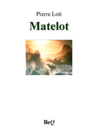 Loti, Pierre — Matelot