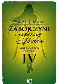 Sarah J. Maas — Zabójczyni i Imperium Adarlanu