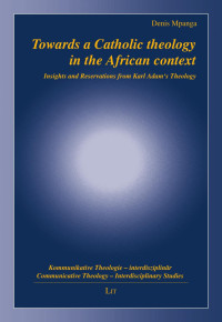 Denis Mpanga — Towards a Catholic theology in the African context