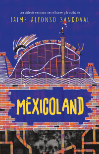 Jaime Alfonso Sandoval — Mexicoland