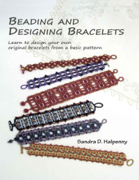 Sandra D. Halpenny — Beading and Designing Bracelets