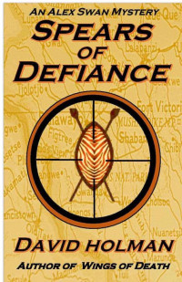 David Holman — Alex Swan 04 Spears of Defiance