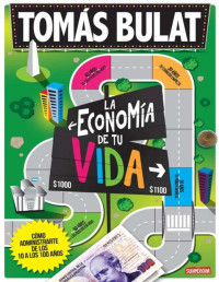 Tomás Bulat — La economía de tu vida