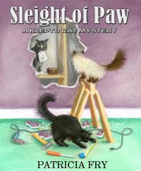 Patricia Fry — Sleight of Paw (A Klepto Cat Mystery)