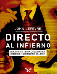 John LeFevre — Directo Al Infierno