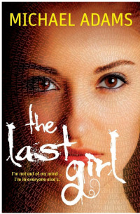 Michael Adams — The Last Girl