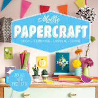 Mollie Makes; — Mollie Makes: Papercraft