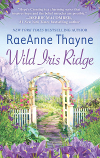 RaeAnne Thayne — Wild Iris Ridge