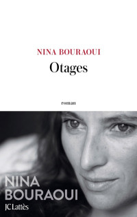 Nina Bouraoui — Otages