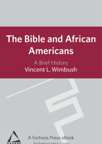 Wimbush, Vincent L. — The Bible and African Americans