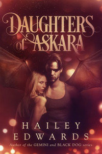 Hailey Edwards [Edwards, Hailey] — Daughters of Askara: The Complete Collection