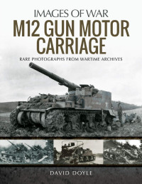 David Doyle — M12 Gun Motor Carriage