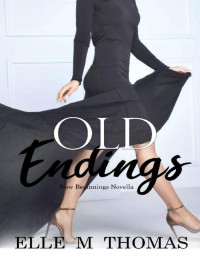 Elle M Thomas [Thomas, Elle M] — Old Endings