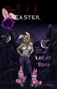 Lotus Rose — SinEaster: A Novel