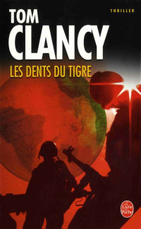 Clancy, Tom — Les Dents du Tigre