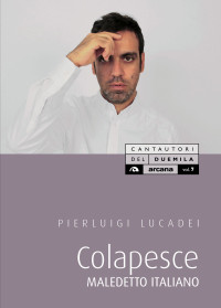 Pierluigi Lucadei; — Colapesce