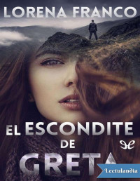 Lorena Franco — EL ESCONDITE DE GRETA