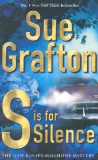 Sue Grafton — S Is for Silence (Kinsey Millhone, #19)