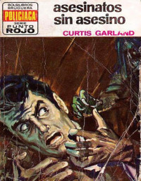 Curtis Garland — Asesinatos sin asesino