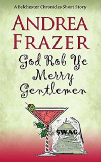 Andrea Frazer — God Rob Ye Merry Gentleman