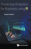 Russell R Barton — Predictive Analytics for Business Using R