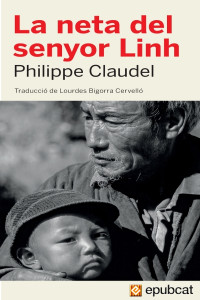 Philippe Claudel — La neta del senyor Linh