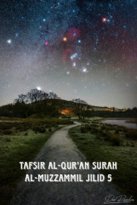 Zainudin — Tafsir al-Qur’an Surah Al-Muzzammil Jilid 5