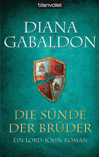 Diana Gabaldon — John- Lord 02 - Die Sünde der Brüder