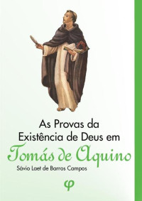 Sávio Laet de Barros Campos — As Provas da Existência de Deus em Tomás de Aquino