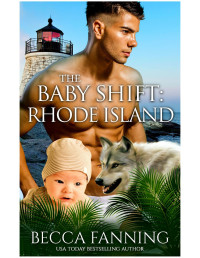 Becca Fanning — The Baby Shift: Rhode Island: Shifter Babies of America 10
