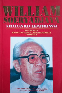 Amir Husin Daulay, Banjar Chaeruddin, B. Wiwoho, Marah Sakti Siregar — William Soeryadjaya: Kejayaan dan Kejatuhannya