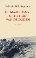 Rebekka W.R. Bremmer — De maan danst op het erf van de doden