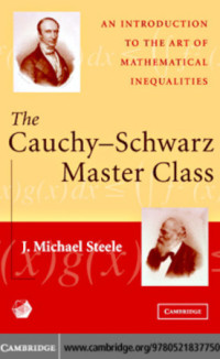 J. Michael Steele — The Cauchy-Schwarz Master Class